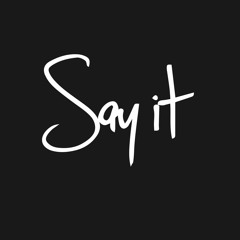 Say it (Demo)
