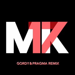 MK - 17 (Gordy & Pragma Bootleg)