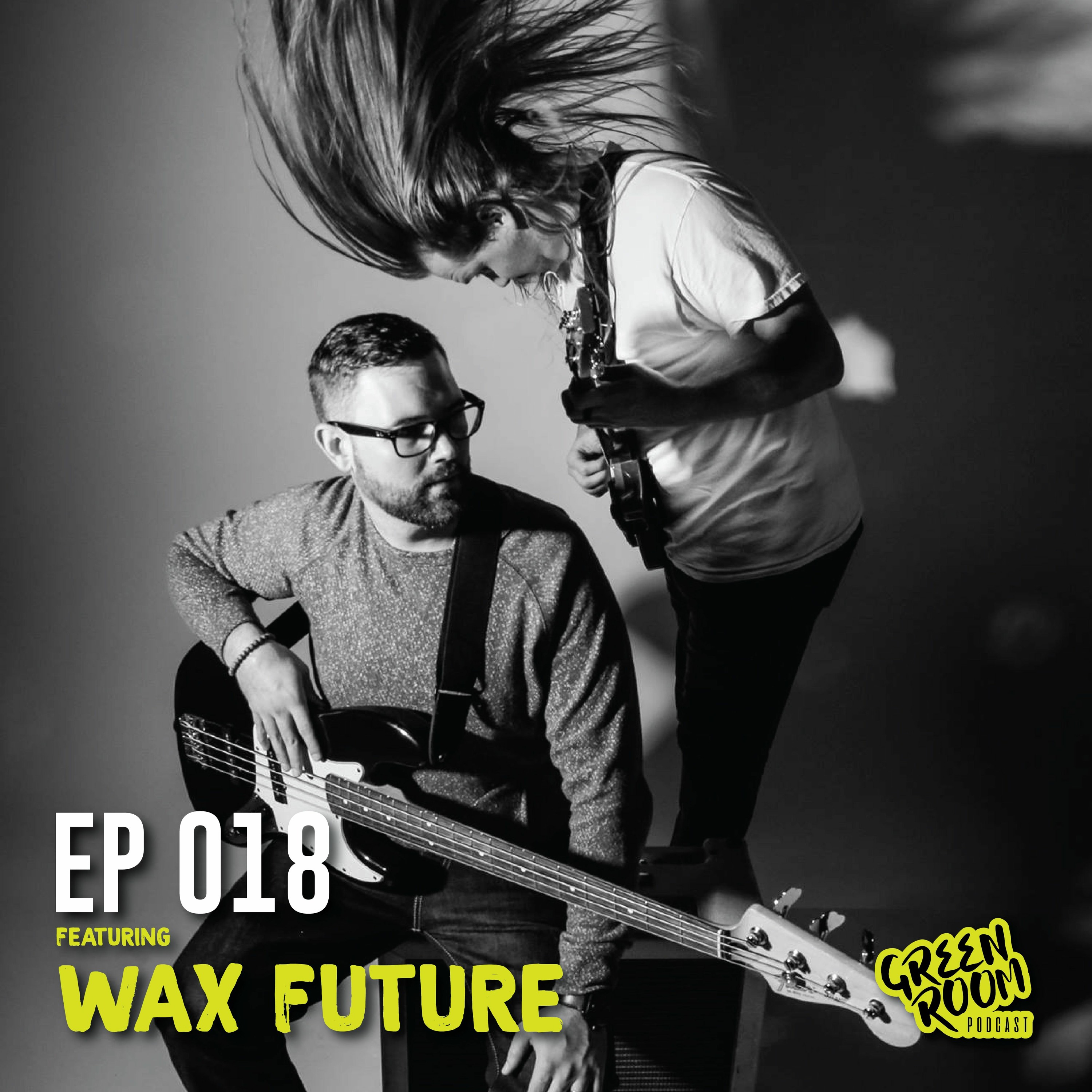 GRP 018 - Wax Future -  08.02.18