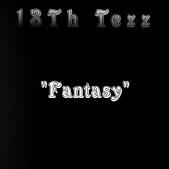 Fantasy (prod. 347TJODECI)