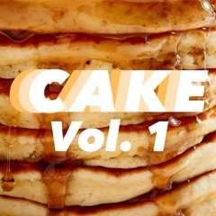 CAKE Vol. 1 (BEDROOM BANGERS)