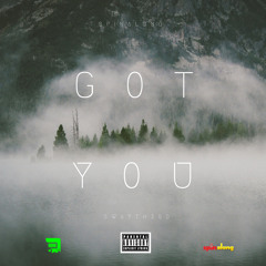 Got You (prod by Maniac)