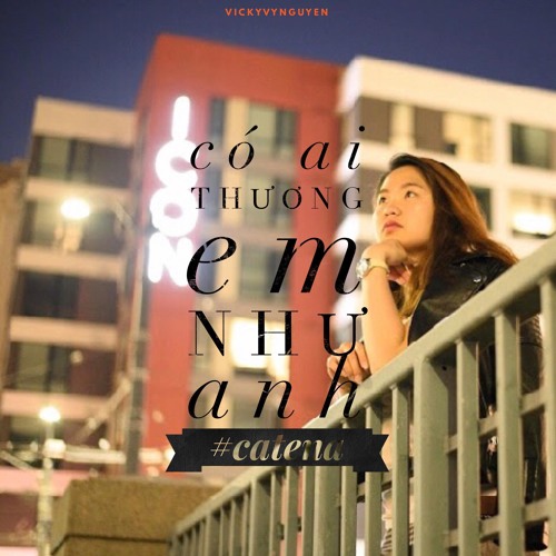 TÓC TIÊN - CÓ AI THƯƠNG EM NHƯ ANH - COVER BY VICKY VY NGUYEN