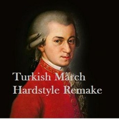 Turkish March Hardstyle Remake