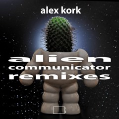 Alex Kork - Alien Communicator (Ascon Bates Straight Mix)