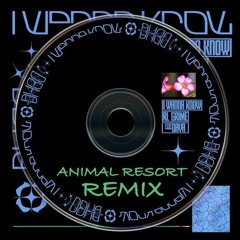 RL Grime - I Wanna Know (Animal Resort Remix)