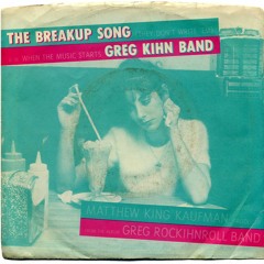 The Breakup Song - The Greg Kihn Band (CRAZYRMX)