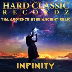 Tha Audience & The Ancient Relic - Infinity