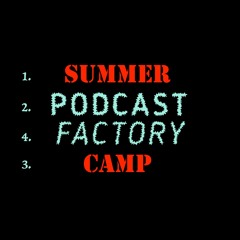 Summer Podcast Camp Factory #2 Football