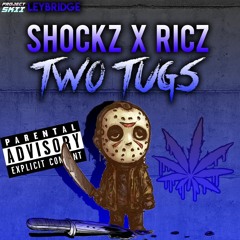 Shockz x Ricz - Two Tugs