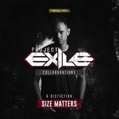 Project Exile & Distinction - Size Matters