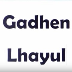 Gadhen Lhayul - 2018   Zhegyel Studio