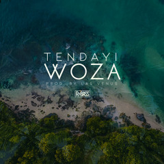 Tendayi - Woza (Prod. Las Venus)