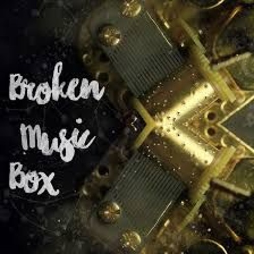 Broken Music Box/Bottom of a Lake