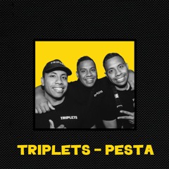 Triplets - Pesta (prod. Maga Ranx)
