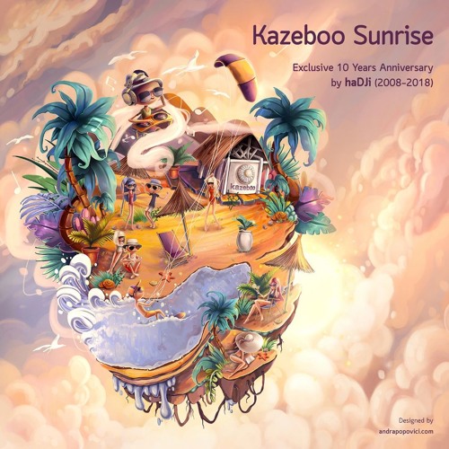 Kazeboo Sunrise - Exclusive 10 Years Anniversary by haDjì (2008 - 2018)