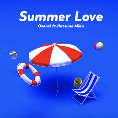 Summer Love feat.Hatsune Miku