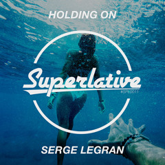 Serge Legran - Holding On