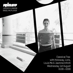 Classical Trax with Holloway, Loris, Louis Me & Jasmine Infiniti - 1st August 2018