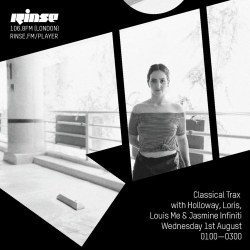 Classical Trax with Holloway, Loris, Louis Me & Jasmine Infiniti - 1st August 2018