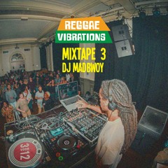 Reggae Vibrations Mixtape #3
