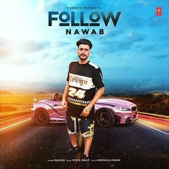 Follow || Nawab || Mistabaaz || VISH3SH ||