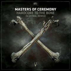 Masters Of Ceremony - Hardcore To The Bone (N-Vitral Remix)