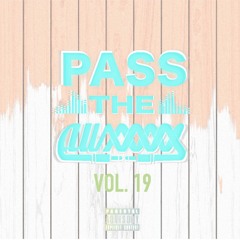 PASS THE AUXXX THURSDAY vol. 19