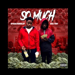 Real1Tony "So Much" ft: Famousjay