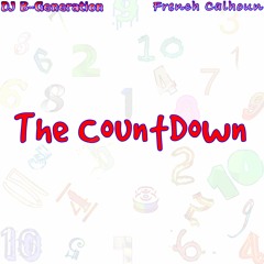 DJ B-Generation - The Countdown (Ft. FrenchCalhoun)