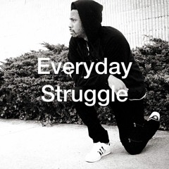 Everyday Struggle