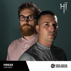 Fideles - Hï Ibiza Podcast