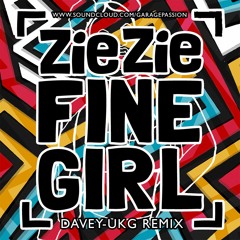 Fine Girl (Davey-UKG Remix)