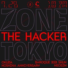 Baroque and Shun B2B Set @Zone Night w/The Hacker (2018.07.28 - Contact, Tokyo, Japan)