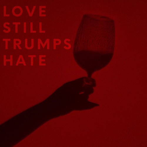 Love Still Trumps Hate