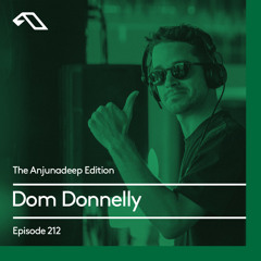 The Anjunadeep Edition 212 with Dom Donnelly