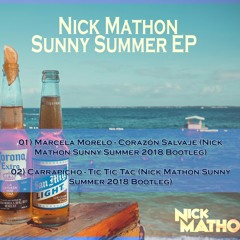 Carrapicho - Tic, Tic Tac (Nick Mathon Sunny Summer 2018 Bootleg) [BUY = FREE DOWNLOAD]