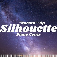 Naruto Shippuden OP 16 - シルエット(SILHOUETTE) Piano Cover