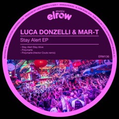 Premiere: Luca Donzelli & Mar-T - Polymarte (Hector Couto Remix) [Elrow]