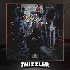 Thai VG x Donny ft. June - Me Versus The World [Thizzler.com Exclusive]