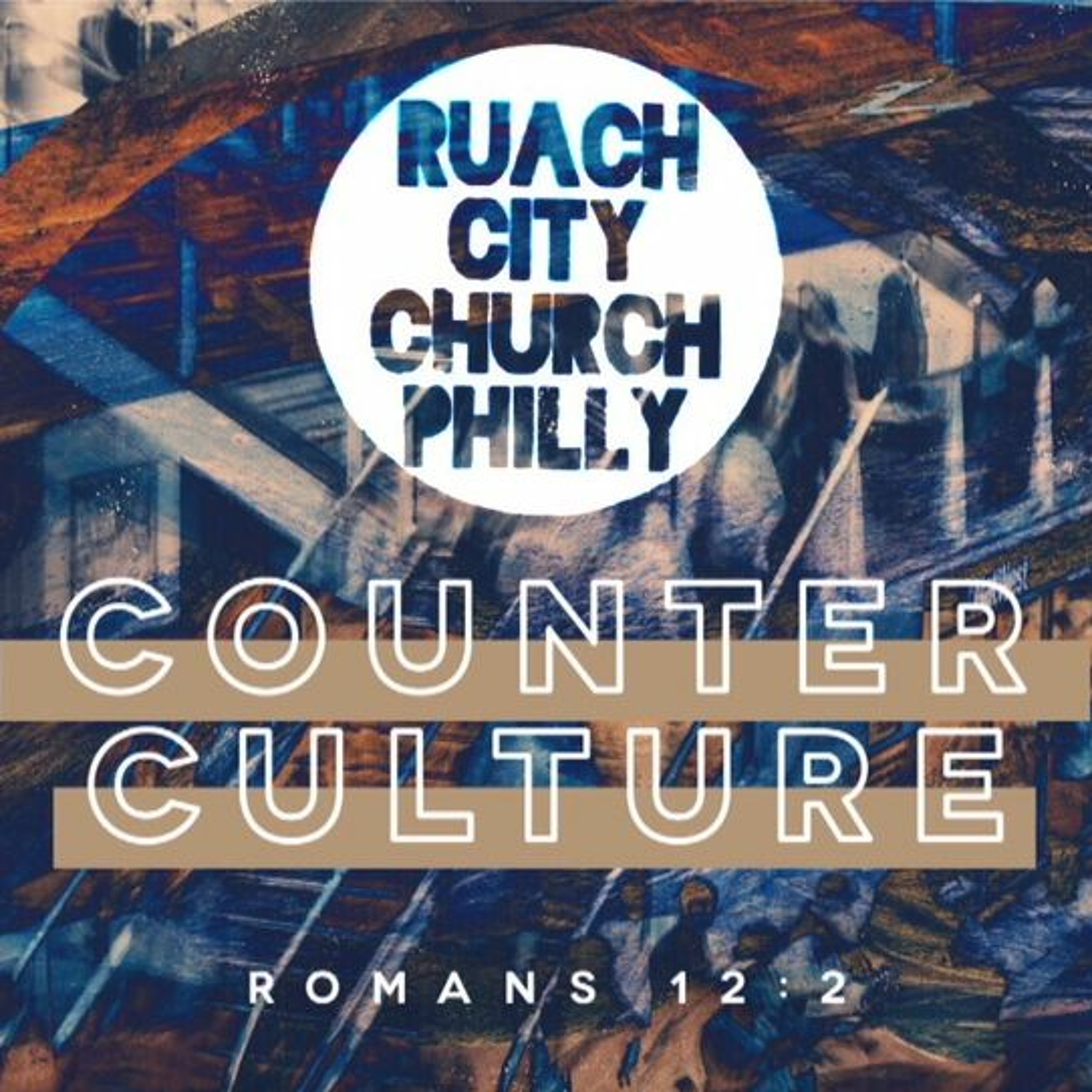 7/29/18 "Counter Culture" Part 4 Pastor Andre episode artwork