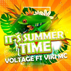 Voltage @ It's Summer Time Ft Viki Mc