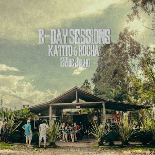 B-DAY KATITO & ROCHA / Field Club 28.07 FREE DOWNLOAD