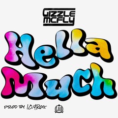 Hella Much prod by 10.4 Rog