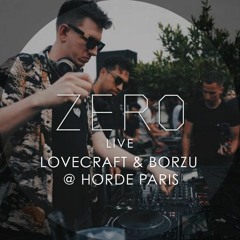 ZERO LIVE: Lovecraft b2b Borzu Live in Paris @ Horde Boat Party