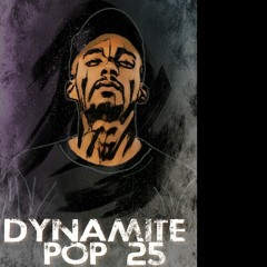 DJ DYNAMITE - POP 25