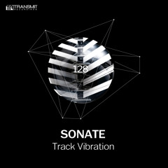 Sonate - Track Vibration (Original Mix) [Transmit Recordings]