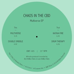 Chaos In The CBD - Drum Therapy
