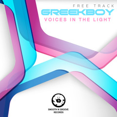 GREEKBOY - VOICES IN THE LIGHT (FREE TRACK)