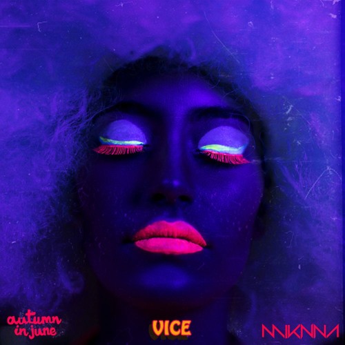 Autumn In June x MIKNNA - VICE